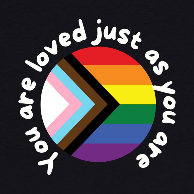 Pride Love T-Shirt, "You Are Loved Just As You Are" Rainbow Graphic Tee, LGBTQ+ Support, Perfect Pride Month Gift by TeeGeek Boutique